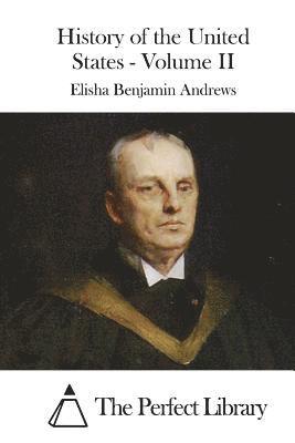 History of the United States - Volume II