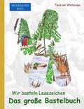 Brockhausen: Wir basteln Lesezeichen - Das grosse Bastelbuch: Tiere am Wintersee
