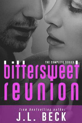 J. L. Beck - Bittersweet Reunion (The Complete Series), Häftad. Tillgänglighet: Lägg i varukorg