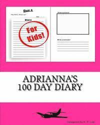 K. P. Lee - Adrianna's 100 Day Diary, Häftad. Tillgänglighet: Lägg i varukorg
