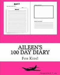 K. P. Lee - Aileen's 100 Day Diary, Häftad. Tillgänglighet: Lägg i varukorg