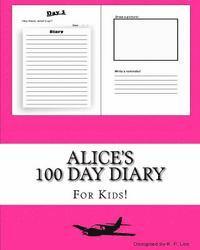 K. P. Lee - Alice's 100 Day Diary, Häftad. Tillgänglighet: Lägg i varukorg
