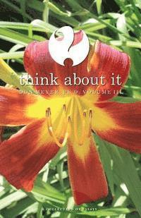 Don Meyer - Think About It Volume III: A Collection of Essays, Häftad. Tillgänglighet: Lägg i varukorg