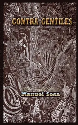 Manuel Sosa - Contra Gentiles, Häftad. Tillgänglighet: Lägg i varukorg