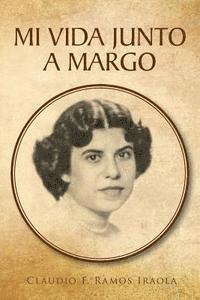 Armando Anel, Neo Club Ediciones - Mi vida junto a Margo, Häftad. Tillgänglighet: Lägg i varukorg