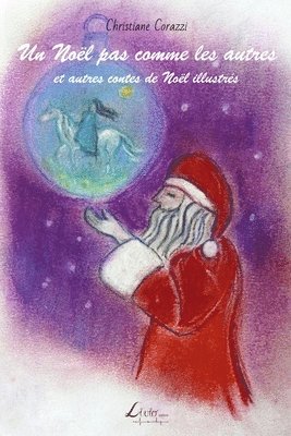 Livio Editions - Un Noël pas comme les autres et autres contes de Noël illustrés, Häftad. Tillgänglighet: Lägg i varukorg