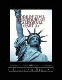 Shubham Sinha - Code of Civil Procedure of California (Part -1): US Law Series, Häftad. Tillgänglighet: Lägg i varukorg