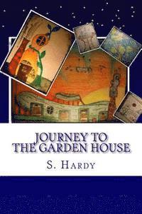 S. Hardy - Journey To The Garden House, Häftad. Tillgänglighet: Lägg i varukorg