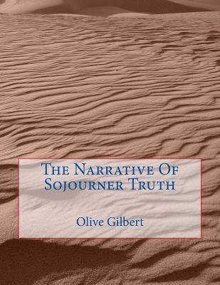 Sojourner Truth, Olive Gilbert - The Narrative Of Sojourner Truth, Häftad. Tillgänglighet: Lägg i varukorg