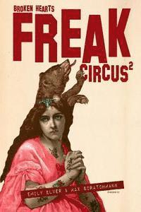 Max Scratchmann, Emily Elver - FREAK Circus 2: Broken Hearts, Häftad. Tillgänglighet: Lägg i varukorg