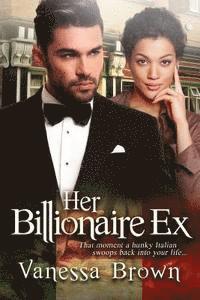 Vanessa Brown - Her Billionaire Ex, Häftad. Tillgänglighet: Lägg i varukorg