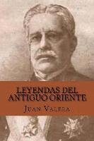Juan Valera, Yordi Abreu - Leyendas del Antiguo Oriente (Spanish Edition), Häftad