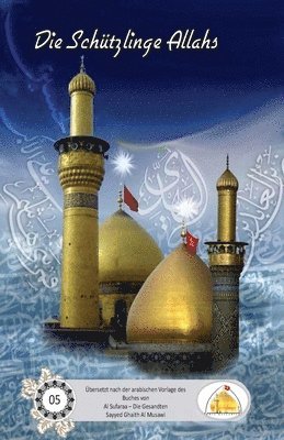 Sayyed Ghaith Al Musawi - Die Schützlinge Allahs, Häftad. Tillgänglighet: Lägg i varukorg