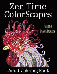Rick Cheadle - Zen Time Colorscapes: Adult Coloring for Stress Relief and Relaxation, Häftad