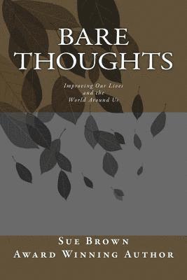 Sue Brown - Bare Thoughts: Improving Our Lives and the World Around Us, Häftad. Tillgänglighet: Lägg i varukorg