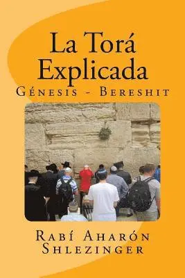 Aharon Shlezinger - La Torá Explicada: Génesis - Bereshit, Häftad. Tillgänglighet: Lägg i varukorg