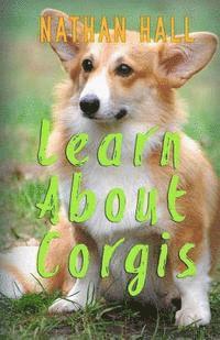 Nathan Hall - Learn About Corgis, Häftad. Tillgänglighet: Lägg i varukorg