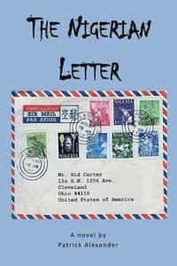 Patrick Alexander - The Nigerian Letter, Häftad. Tillgänglighet: Lägg i varukorg