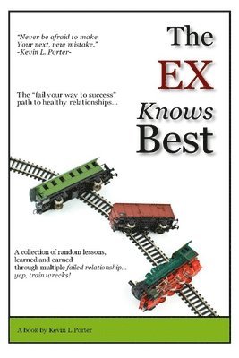 Kevin Porter - Ex Knows Best, Häftad. Tillgänglighet: Lägg i varukorg