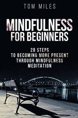 Tom Miles - Mindfulness, Häftad. Tillgänglighet: Lägg i varukorg