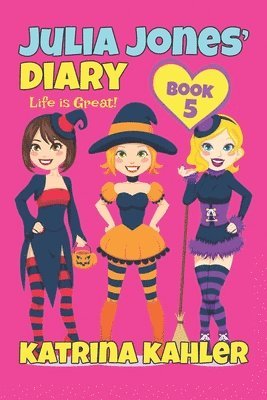 Katrina Kahler - Julia Jones' Diary - Book 5, Häftad. Tillgänglighet: Lägg i varukorg