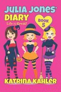 Julia Jones' Diary - Book 5