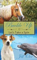 Gloria D. Holmes, Rachel McDermott - Buckle Up; Let's Take a Spin, Häftad