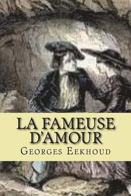 Georges Eekhoud, G-Ph Ballin - La fameuse d'amour, Häftad