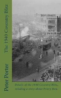Peter Porter - The 1940 Coventry Blitz, Häftad