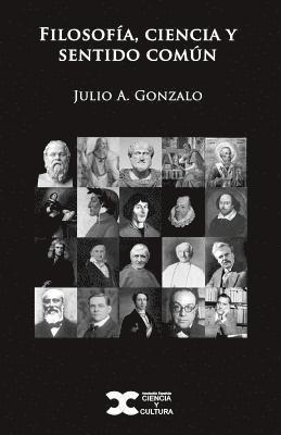 Julio a. Gonzalo - Filosofía, ciencia y sentido común, Häftad. Tillgänglighet: Lägg i varukorg