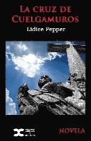 Lidice Pepper - La cruz de cuelgamuros, Häftad. Tillgänglighet: Lägg i varukorg