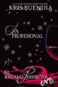 Kris Buendia, Buendia - El regalo perfecto: La Profesional, Häftad. Tillgänglighet: Lägg i varukorg