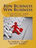 Run Business Win Business: Theories and Principles