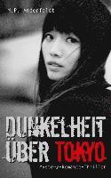 M. P. Anderfeldt - Dunkelheit über Tokyo: Mystery-Romance-Thriller, Häftad. Tillgänglighet: Lägg i varukorg