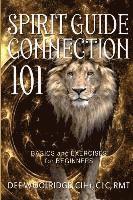Dee Woolridge, Eeva Lancaster - Spirit Guide Connection 101: Basics and Exercises for Beginners, Häftad. Tillgänglighet: Lägg i varukorg