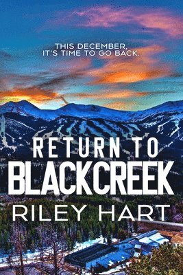Riley Hart - Return to Blackcreek, Häftad. Tillgänglighet: Lägg i varukorg