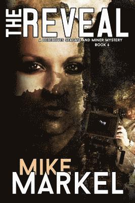 Mike Markel - The Reveal: A Detectives Seagate and Miner Mystery (Book 6), Häftad