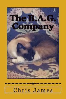Chris James - The B.A.G. Company, Häftad. Tillgänglighet: Lägg i varukorg
