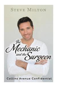Steve Milton - Mechanic and the Surgeon, Häftad. Tillgänglighet: Lägg i varukorg