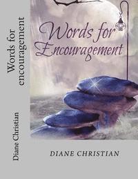 Diane Christian - Words for encouragement, Häftad. Tillgänglighet: Lägg i varukorg