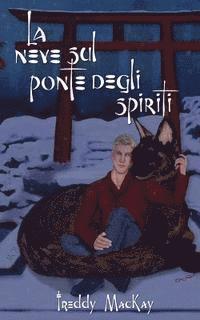 Erika Orrick - La neve sul ponte degli spiriti, Häftad. Tillgänglighet: Lägg i varukorg