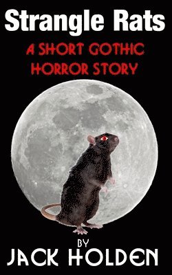 Jack Holden - Strangle Rats, Häftad. Tillgänglighet: Lägg i varukorg