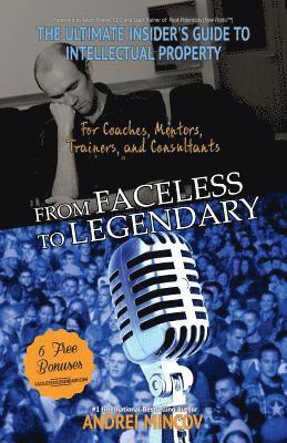 Andrei Mincov - From Faceless To Legendary: The Ultimate Insider's Guide to Intellectual Property for Coaches, Mentors, Trainers, and Consultants, Häftad. Tillgänglighet: Lägg i varukorg