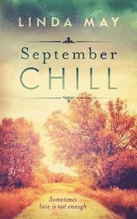 Linda May - September Chill: A detective romance, Häftad