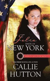 Callie Hutton - Julia: Bride of New York, Häftad