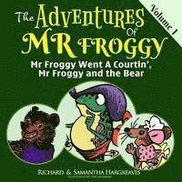 Samantha Hargreaves, Richard Hargreaves - Mr Froggy Went A Courtin', Mr Froggy And The Bear, Häftad