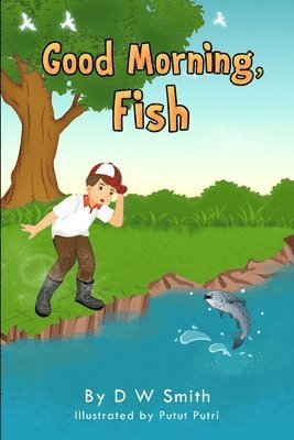 D W Smith - Good Morning Fish, Häftad. Tillgänglighet: Lägg i varukorg