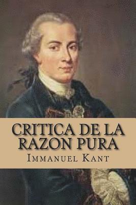 Immanuel Kant, Yordi Abreu - Critica de la Razon Pura (Spanish Edition), Häftad