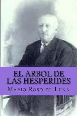 Mario Roso De Luna, Yordi Abreu - El Arbol de las Hesperides (Spanish Edition), Häftad