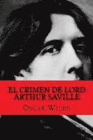 Oscar Wilde, Yordi Abreu - El Crimen de Lord Arthur Saville (Spanish Edition), Häftad